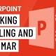 Photo of Check spelling and grammar in PowerPoint 2016