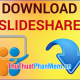How to download documents from Slideshare is extremely easy