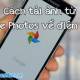 Photo of How to download photos from Google Photos to iPhone and Android phones easily