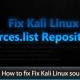 Photo of How to fix sources.list file on Kali Linux