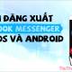 Photo of How to log out of Messenger, exit Facebook Messenger on iPhone and Android