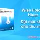 Photo of How to set a password, password for the folder using Wise Folder Hider software