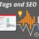 How to use the Tag effectively for articles and products in SEO