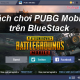 Photo of Instructions on how to play PUBG Mobile on PC with Bluestack extremely smooth
