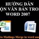 Photo of Mix text, merge messages, mix Excel tables into Word 2007 documents