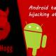 Strandhogg vulnerability on Android allows malicious code to impersonate every Android application