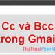 What are CC and BCC in Gmail
