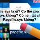 Photo of What is pagefile.sys? Can pagefile.sys be deleted? Should Pagefile.sys be turned off