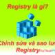 What is the registry? How to open, edit, delete, back up the Registry