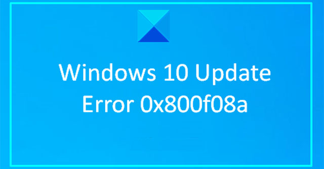 Fix Windows 10 Update Error 0x800f0988 0x800f081f Or 0x800f08a