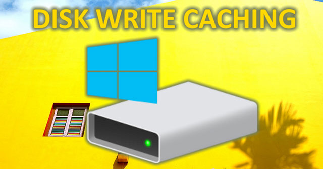 how-to-enable-disable-disk-write-caching-in-windows-10