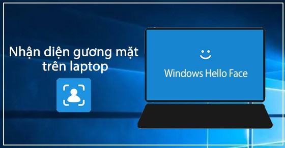 Windows Hello Face facial recognition technology on Windows 10