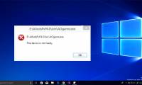Fix 'The device is not ready' error when running the .exe file on Windows 10