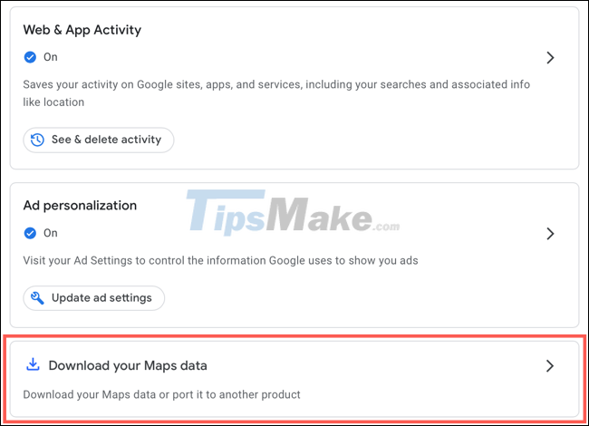 Steps to export and download Google Maps data - TipsMake.com