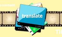 Five tips to consider during video content translation