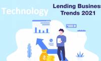 Technology Trends That Will Shape the Lending Business in 2021