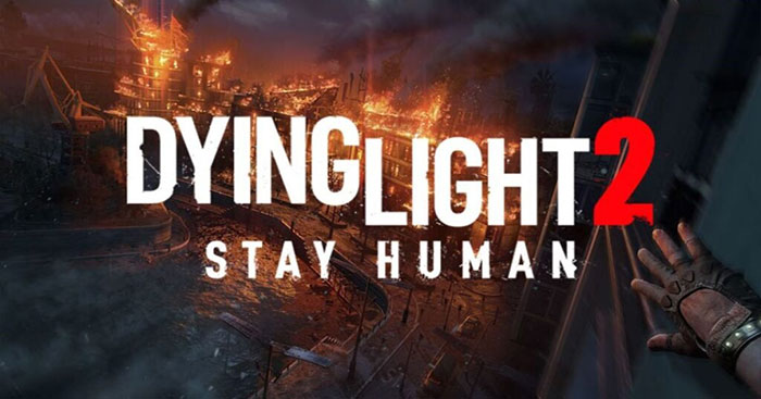 Dying Light 2 Stay Human: Quick Level Up Tips Gamers Need to Know
