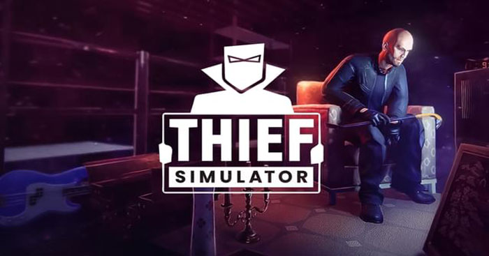 Thief Simulator: Tips to Become a Professional Thief