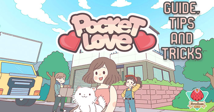 Tips to Play Pocket Love Gamers Need to Know