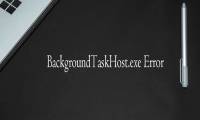 Steps to fix BackgroundTaskHost.exe error on Windows 11