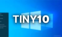 Tiny 10: Ultra-light Windows 10 version for weak PCs, just 2 GB RAM and 16 GB hard drive