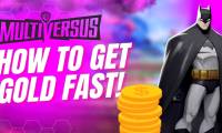 Tips to collect gold quickly in MultiVersus