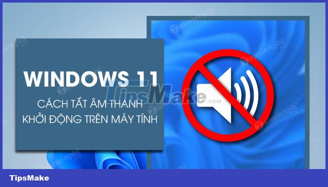 windows 11 turn off startup sound