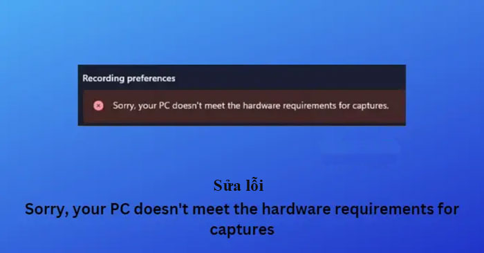 how-to-fix-game-bar-pc-doesn-t-meet-hardware-requirements-for-captures