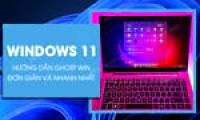 How to Ghost Windows 11 on computers and laptops