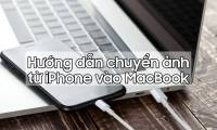 Instructions to transfer photos from iPhone to MacBook extremely fast