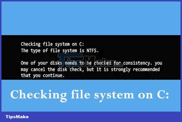 computer checking file system on c