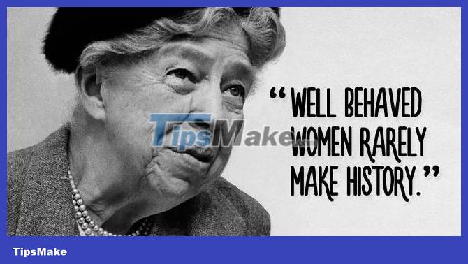 Inspirational quotes from the world's most famous women - TipsMake.com