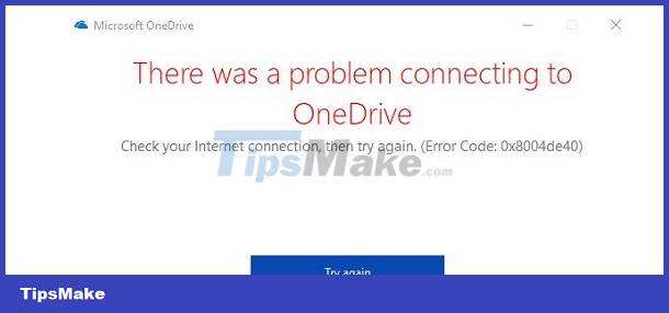 OneDrive error cannot connect and solutions to fix it on the computer Picture 1
