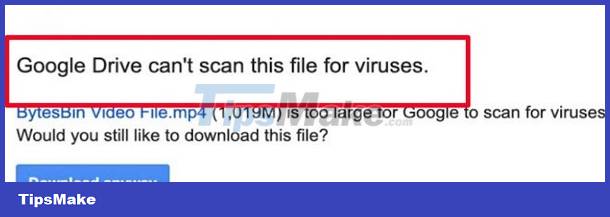 Why can't Google Drive scan this file for viruses? How to fix? Picture 1