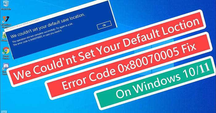 How to Fix 'We Couldn't Set Your Default Save Location' (2)