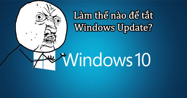 Turn Off Windows 10 Updates, 9 Ways to Completely Block Windows 10 Updates