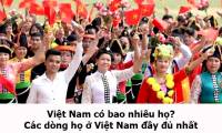 How many surnames does Vietnam have? The most complete family lineages in Vietnam