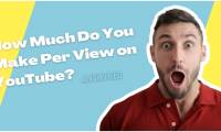How Much Do You Make Per View on YouTube? Answered