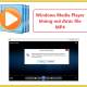 Windows Media Player cannot open MP4 files, what should you do?