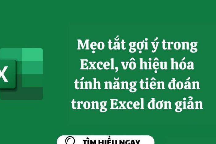 Photo of Tips for turning off suggestions in Excel, disabling the prediction feature in Excel simply