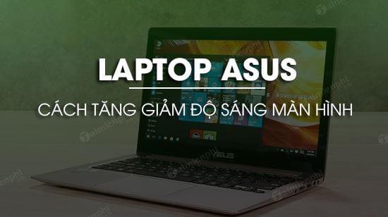 Picture 1 of Adjusting screen brightness on an Asus laptop.