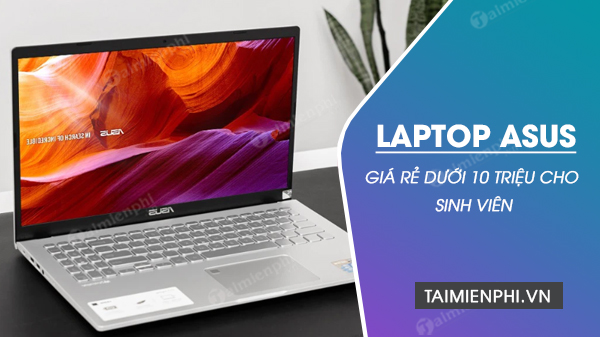 Picture 1 of Affordable ASUS laptop models under 10 million VND for students