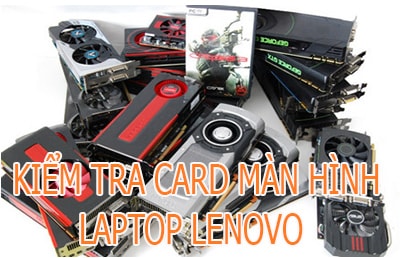 images 1 of Check the graphics card on your Lenovo laptop.
