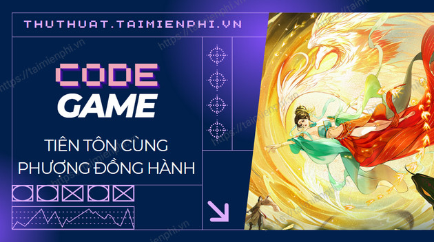 Code Tien Ton Cung Phuong Dong Hanh to receive free Spirit Beast and KNB Picture 1