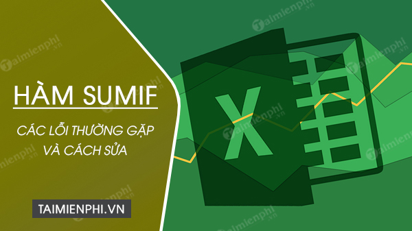 Picture 1 of Common errors when using the SUMIF function in Excel