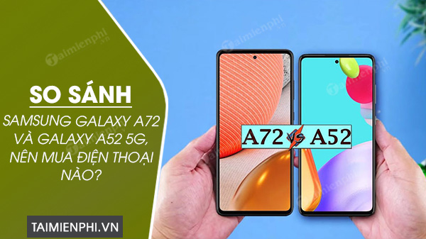 Picture 1 of Comparing the Samsung Galaxy A72 and Galaxy A52 5G, which phone should you buy?