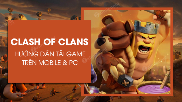 Download Clash of Clans for Android, iPhone and PC new version Picture 1