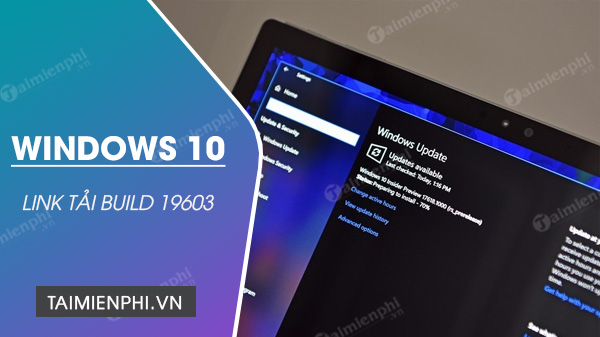 Picture 1 of Download link for Windows 10 Build 19603 ISO file