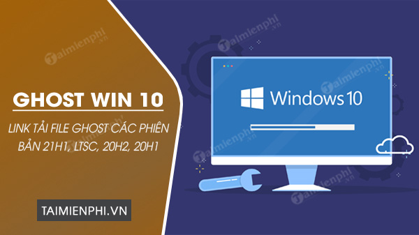 Picture 1 of Download links for Ghost Win 10 LTSC, 21H1, 20H2, 20H1 at high speed.
