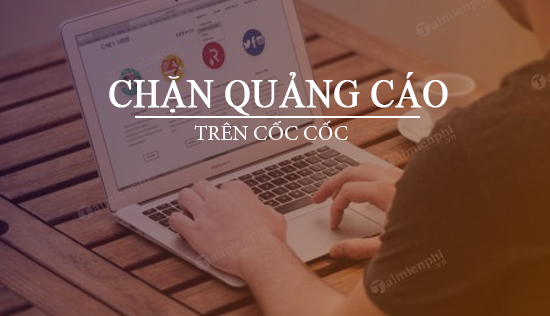 Picture 1 of How to block YouTube video ads on Cốc Cốc